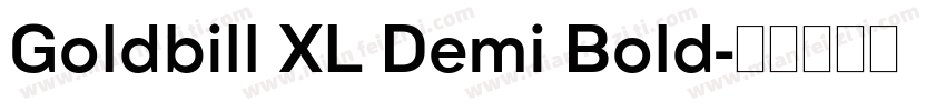 Goldbill XL Demi Bold字体转换